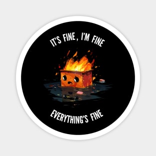 Nothing to see here, Everything's fine v3 (round) Magnet